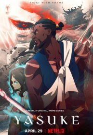 Yasuke-2021-ยาสึเกะ-ซามูไรแอฟริกา